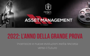 Le Fonti Asset Management TV Week 2022